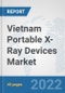 Vietnam Portable X-ray Devices Market: Prospects, Trends Analysis, Market Size and Forecasts up to 2028 - Product Image