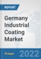 Germany Industrial Coating Market: Prospects, Trends Analysis, Market Size and Forecasts up to 2028 - Product Thumbnail Image