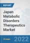 Japan Metabolic Disorders Therapeutics Market: Prospects, Trends Analysis, Market Size and Forecasts up to 2028 - Product Thumbnail Image