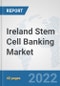 Ireland Stem Cell Banking Market: Prospects, Trends Analysis, Market Size and Forecasts up to 2028 - Product Thumbnail Image