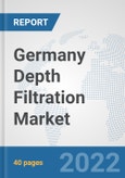 Germany Depth Filtration Market: Prospects, Trends Analysis, Market Size and Forecasts up to 2028- Product Image