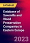 Database of Sawmills and Wood Preservation Companies in Eastern Europe - Product Image