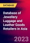 Database of Jewellery Luggage and Leather Goods Retailers in Asia - Product Thumbnail Image