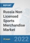 Russia Non Licensed Sports Merchandise Market: Prospects, Trends Analysis, Market Size and Forecasts up to 2028 - Product Thumbnail Image