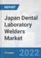 Japan Dental Laboratory Welders Market: Prospects, Trends Analysis, Market Size and Forecasts up to 2028 - Product Thumbnail Image