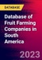 Database of Fruit Farming Companies in South America - Product Thumbnail Image