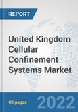 United Kingdom Cellular Confinement Systems Market: Prospects, Trends Analysis, Market Size and Forecasts up to 2028- Product Image
