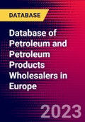 Database of Petroleum and Petroleum Products Wholesalers in Europe- Product Image