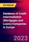 Database of Credit Intermediation (Mortgages and Loans) Companies in Europe - Product Thumbnail Image
