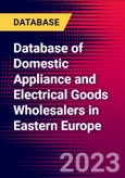 Database of Domestic Appliance and Electrical Goods Wholesalers in Eastern Europe- Product Image