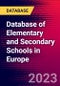 Database of Elementary and Secondary Schools in Europe - Product Image