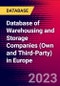 Database of Warehousing and Storage Companies (Own and Third-Party) in Europe - Product Thumbnail Image