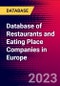 Database of Restaurants and Eating Place Companies in Europe - Product Image