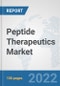 Peptide Therapeutics Market: Global Industry Analysis, Trends, Market Size, and Forecasts up to 2028 - Product Thumbnail Image
