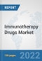 Immunotherapy Drugs Market: Global Industry Analysis, Trends, Market Size, and Forecasts up to 2028 - Product Thumbnail Image