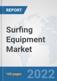 Surfing Equipment Market: Global Industry Analysis, Trends, Market Size, and Forecasts up to 2028- Product Image