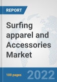 Surfing apparel and Accessories Market: Global Industry Analysis, Trends, Market Size, and Forecasts up to 2028- Product Image
