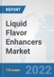 Liquid Flavor Enhancers Market: Global Industry Analysis, Trends, Market Size, and Forecasts up to 2028 - Product Thumbnail Image