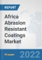 Africa Abrasion Resistant Coatings Market: Prospects, Trends Analysis, Market Size and Forecasts up to 2028 - Product Thumbnail Image