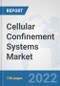 Cellular Confinement Systems Market: Global Industry Analysis, Trends, Market Size, and Forecasts up to 2028 - Product Image