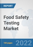 Food Safety Testing Market: Global Industry Analysis, Trends, Market Size, and Forecasts up to 2028- Product Image