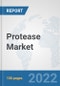 Protease Market: Global Industry Analysis, Trends, Market Size, and Forecasts up to 2028 - Product Image