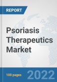 Psoriasis Therapeutics Market: Global Industry Analysis, Trends, Market Size, and Forecasts up to 2028- Product Image