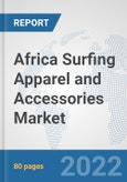 Africa Surfing Apparel and Accessories Market: Prospects, Trends Analysis, Market Size and Forecasts up to 2028- Product Image
