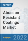 Abrasion Resistant Coatings Market: Global Industry Analysis, Trends, Market Size, and Forecasts up to 2028- Product Image