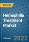 Hemophilia Treatment Market - Global Industry Analysis (2019 - 2021) - Growth Trends and Market Forecast (2022 - 2027) - Product Thumbnail Image
