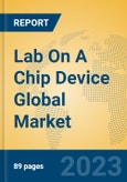 Lab On A Chip Device Global Market Insights 2023, Analysis and Forecast to 2028, by Manufacturers, Regions, Technology, Application, Product Type- Product Image
