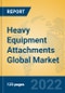 Heavy Equipment Attachments Global Market Insights 2022, Analysis and Forecast to 2027, by Manufacturers, Regions, Technology, Application - Product Thumbnail Image