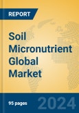 Soil Micronutrient Global Market Insights 2024, Analysis and Forecast to 2029, by Manufacturers, Regions, Technology, Application- Product Image