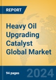 Heavy Oil Upgrading Catalyst Global Market Insights 2024, Analysis and Forecast to 2029, by Manufacturers, Regions, Technology, Application- Product Image