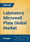 Laboratory Microwell Plate Global Market Insights 2023, Analysis and Forecast to 2028, by Manufacturers, Regions, Technology, Application, Product Type- Product Image
