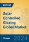 Solar Controlled Glazing Global Market Insights 2024, Analysis and Forecast to 2029, by Manufacturers, Regions, Technology, Application - Product Thumbnail Image