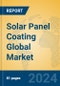 Solar Panel Coating Global Market Insights 2024, Analysis and Forecast to 2029, by Manufacturers, Regions, Technology - Product Thumbnail Image