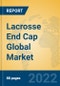 Lacrosse End Cap Global Market Insights 2022, Analysis and Forecast to 2027, by Manufacturers, Regions, Technology, Application, Product Type - Product Thumbnail Image