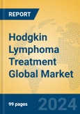 Hodgkin Lymphoma Treatment Global Market Insights 2024, Analysis and Forecast to 2029, by Manufacturers, Regions, Technology, Application- Product Image