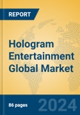 Hologram Entertainment Global Market Insights 2024, Analysis and Forecast to 2029, by Manufacturers, Regions, Technology, Application- Product Image