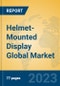 Helmet-Mounted Display Global Market Insights 2022, Analysis and Forecast to 2027, by Manufacturers, Regions, Technology, Application, Product Type - Product Image