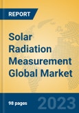 Solar Radiation Measurement Global Market Insights 2023, Analysis and Forecast to 2028, by Manufacturers, Regions, Technology, Product Type- Product Image