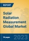 Solar Radiation Measurement Global Market Insights 2023, Analysis and Forecast to 2028, by Manufacturers, Regions, Technology, Product Type - Product Image