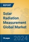 Solar Radiation Measurement Global Market Insights 2023, Analysis and Forecast to 2028, by Manufacturers, Regions, Technology, Product Type - Product Image