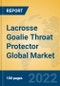 Lacrosse Goalie Throat Protector Global Market Insights 2022, Analysis and Forecast to 2027, by Manufacturers, Regions, Technology, Application, Product Type - Product Image