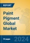 Paint Pigment Global Market Insights 2022, Analysis and Forecast to 2027, by Manufacturers, Regions, Technology, Application - Product Image