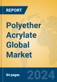 Polyether Acrylate Global Market Insights 2023, Analysis and Forecast to 2028, by Manufacturers, Regions, Technology, Product Type- Product Image