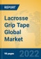 Lacrosse Grip Tape Global Market Insights 2022, Analysis and Forecast to 2027, by Manufacturers, Regions, Technology, Application, Product Type - Product Thumbnail Image