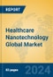 Healthcare Nanotechnology Global Market Insights 2023, Analysis and Forecast to 2028, by Manufacturers, Regions, Technology, Application, Product Type - Product Thumbnail Image