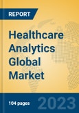 Healthcare Analytics Global Market Insights 2022, Analysis and Forecast to 2027, by Market Participants, Regions, Technology, Application, Product Type- Product Image